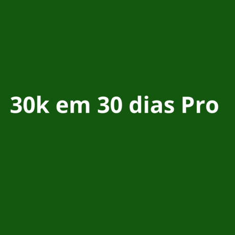 30k-em-30-dias-pro-big-0